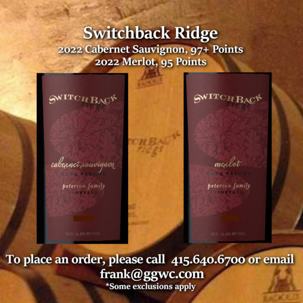 Switchback Ridge 2022 Cabernet Sauvignon “Estate - Peterson Family Vineyard” Napa Valley 97+ Points