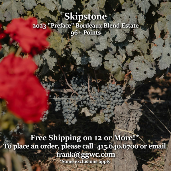 Skipstone 2023 “Preface” Bordeaux Blend Estate Alexander Valley 96+ Points